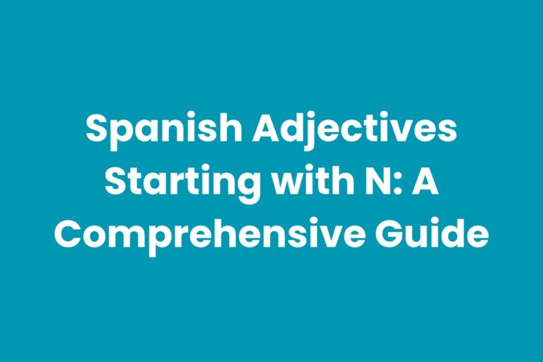 Spanish Adjectives Starting with N: A Comprehensive Guide