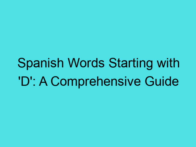 Spanish Words Starting with ‘D’: A Comprehensive Guide