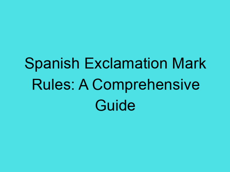 Spanish Exclamation Mark Rules: A Comprehensive Guide